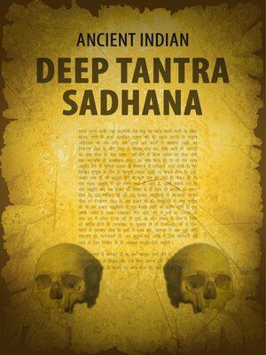 cover image of Ancient Indian Deep Tantra Sadhana